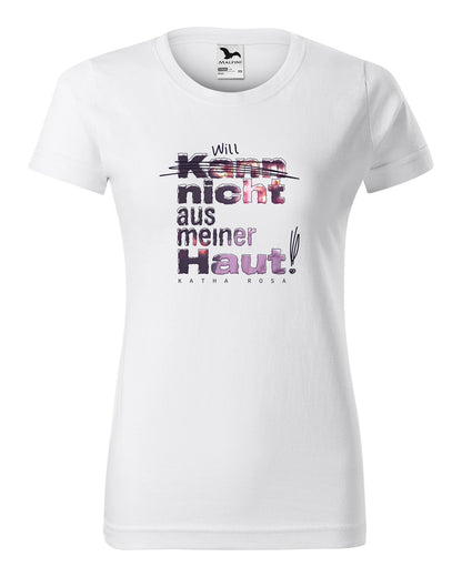 Kann nicht aus meiner Haut T-Shirt tailliert weiß, Vorderseite